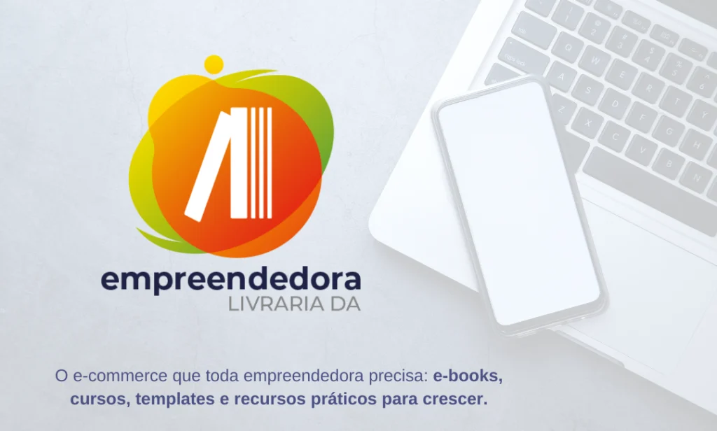 Logotipo da Livraria da Empreendedora com destaque para e-books, cursos e recursos digitais para mulheres empreendedoras crescerem no negócio online.